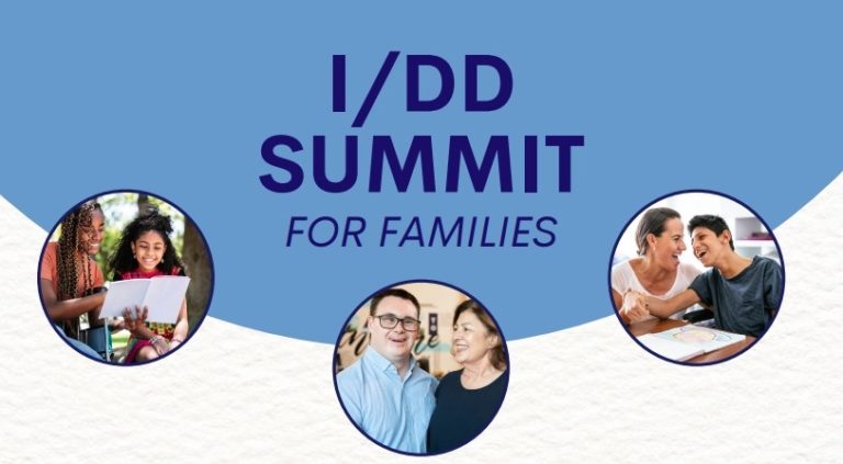 Announcement for the I/DD Summit for Families