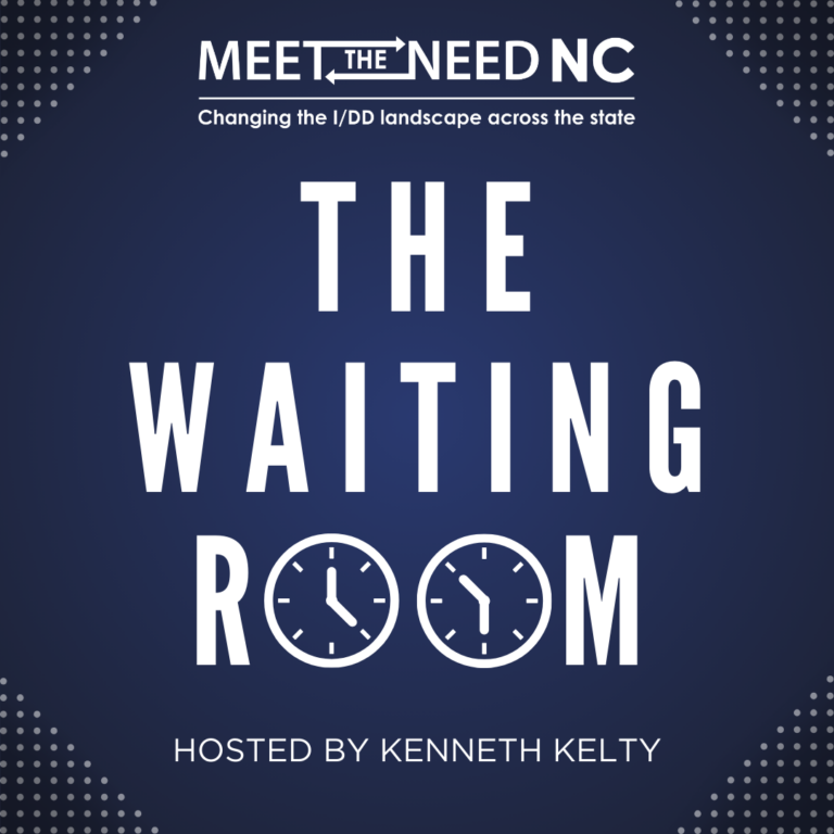 Graphic showing the words Meet The Need NC, The Waiting Room, Hosted by Kenneith Kelty.